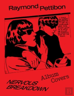 Bertrand.pt - Nervous Breakdown: Raymond Pettibon, Album Covers