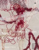 Nesa Gschwend - Memories Of Textiles