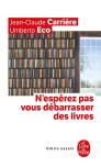 N'Espérez Pas Vous Débarasser Des Livres