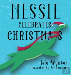 Bertrand.pt - Nessie Celebrates Christmas: A Picture B