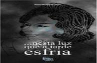 …nesta luz que a tarde esfria