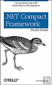 .Net Compact Framework Pocket Guide