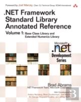 .Net Framework Standard Library Annotated Reference, Volume 1 (Paperback)