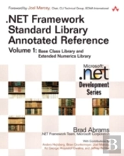 .Net Framework Standard Library Annotated Reference, Volume 1 (Paperback)