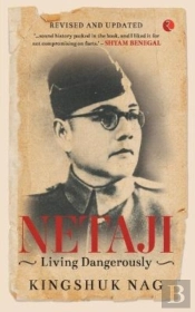 Netaji Living Dangerously