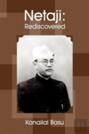 Netaji: Rediscovered