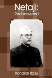 Netaji: Rediscovered