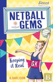 Netball Gems 6: Keeping It Real