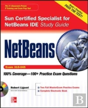 Netbeans Ide Programmer Certified Expert Exam Guide (Exam 310-045)