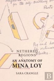 Nethered Regions   An Anatomy Of Mina Loy