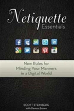 Bertrand.pt - Netiquette Essentials: New Rules For Minding Your Manners In A Digital World