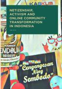 Netizenship, Activism And Online Community Transformation In Indonesia