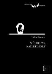 N'Être Pas, Naître Mort