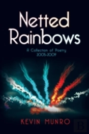 Netted Rainbows: A Collection Of Poetry