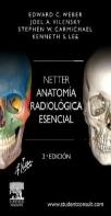 Netter. Anatomía Radiológica Esencial + Studentconsult (2ª Ed.)