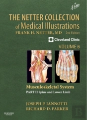 Netter Collection Of Medical Illustrations: Musculoskeletal System, Volume 6, Part Ii - Spine And Lower Limb