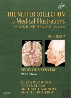 Bertrand.pt - Netter Collection Of Medical Illustrations: Nervous System, Volume 7, Part 1 - Brain
