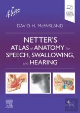 Netter'S Atlas Of Anatomy For Speech, Swallowing, And Hearing