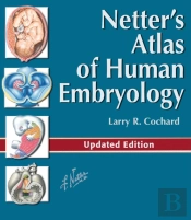 Netter'S Atlas Of Human Embryology E-Book