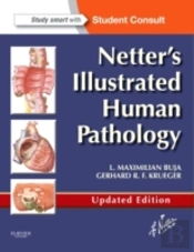 Netter'S Illustrated Human Pathology Updated Edition