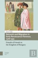Network And Migration In Early Renaissance Florence, 1378-1433