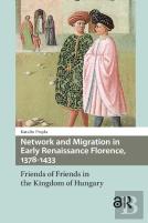 Network And Migration In Early Renaissance Florence, 1378-1433