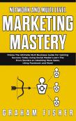 Network And Multi Level Marketing Mastery
