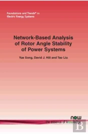 Network-Based Analysis Of Rotor Angle Stability Of Power Systems