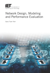 Network Design, Modelling And Performance Evaluation