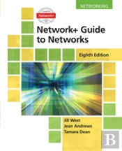 Network+ Guide To Networks, 8th Edition