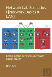 Network Lab Scenarios I (Network Basics & Lan)