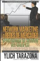 Network Marketing ''Redes De Mercadeo'' La Gran Oportunidad De Negocio Del Siglo Xii
