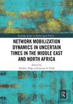 Network Mobilization Dynamics In Uncertain Times In The Middle East And North Africa