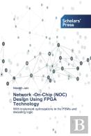 Network -On-Chip (Noc) Design Using Fpga Technology