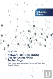 Network -On-Chip (Noc) Design Using Fpga Technology