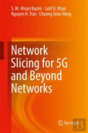 Network Slicing For 5g And Beyond Networks