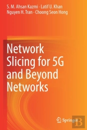 Network Slicing For 5g And Beyond Networks
