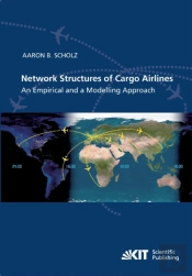 Network Structures Of Cargo Airlines - An Empirical And A Modelling Approach