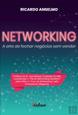 Bertrand.pt - Networking - A Arte de Fechar Negócios sem Vender