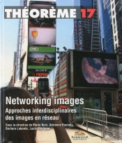 Networking Images. Networking Images. Approches Interdisciplinaires