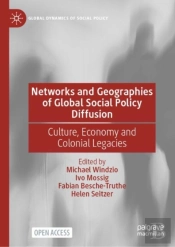Networks And Geographies Of Global Social Policy Diffusion
