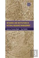 Networks And Institutions In Natural Resource Management