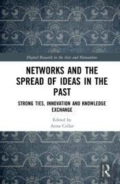 Networks And The Spread Of Ideas In The Past
