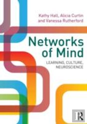 Networks Of Mind: Learning, Culture, Neuroscience