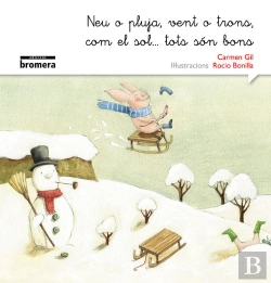 Bertrand.pt - Neu O Pluja, Vent O Trons, Com El Sol...Tots Són Bons