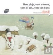Neu, Pluja, Vent O Trons... Com El Sol Tots Són Bons