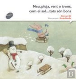 Bertrand.pt - Neu, Pluja, Vent O Trons... Com El Sol Tots Són Bons
