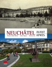 Neuchâtel Avant - Après