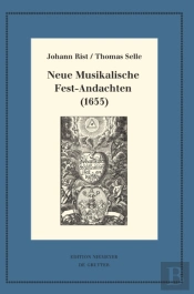 Neue Musikalische Fest-Andachten  1655