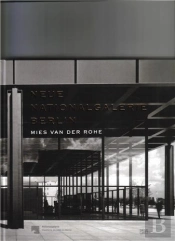 Neue Nationalgalerie Berlin Mies Van Der Rohe /Anglais